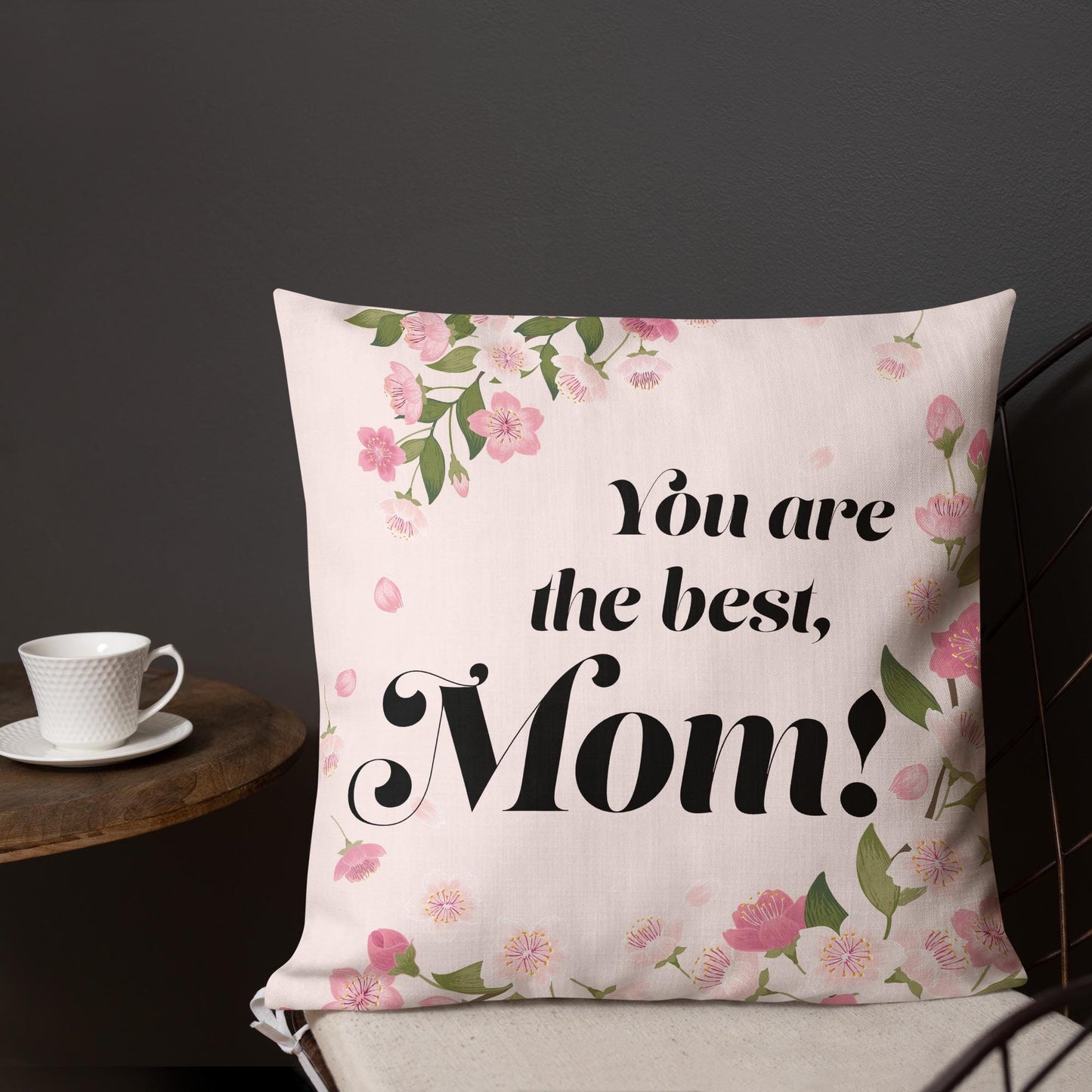 Mother’s Day Pillow – “You Are the Best, Mom!”